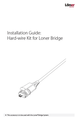 Guida all'installazione del kit di cablaggio rigido Loner Bridge